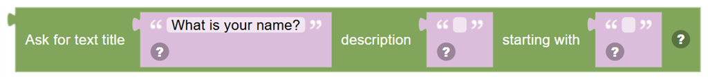 The Ask for text title … description … starting with … block