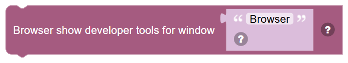 The Browser show developer tools for window … block