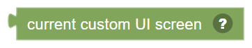 The Current custom UI screen block