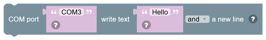 The COM port … write text … … block
