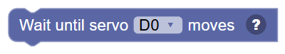 The Wait until servo … moves block