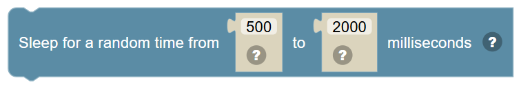 The Sleep for a random time from … to … milliseconds block