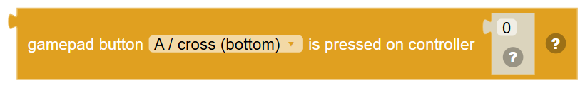 The Gamepad button … is pressed on controller … block