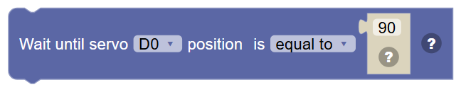 The Wait until servo … position … … block