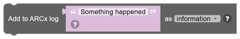 The Add to ARCx log … as … block
