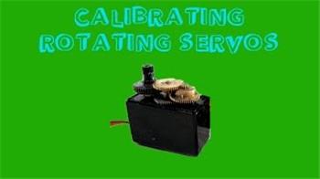 Rotating Servo Calibration-Unscripted